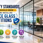 Safety Standards You Should Know Before Installing Office Glass Partitions