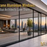 Slim Frame Aluminium Windows: Why Dubai Architects Love Them
